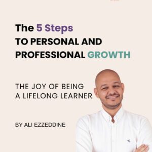 The 5 steps to personal and professional growth