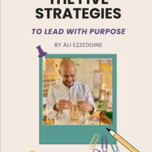 The five strategies to lead with purpose